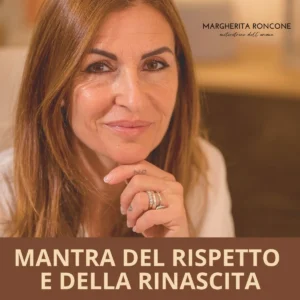 Mantra del rispetto e della rinascita
